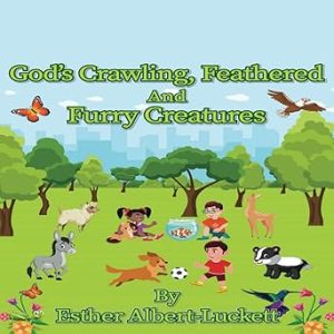 God's Crawling, Feathered And Furry Creatures